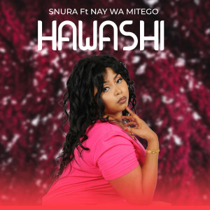 收聽Snura的Hawashi歌詞歌曲