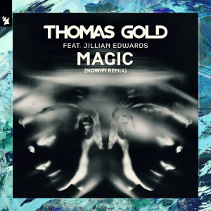 收聽Thomas Gold的Magic (nowifi Extended Remix)歌詞歌曲