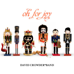收聽David Crowder Band的O Come, O Come, Emmanuel歌詞歌曲