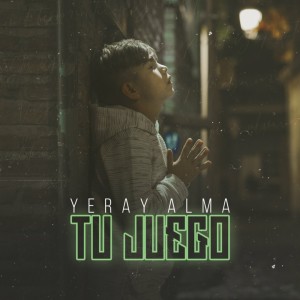 Yeray Alma的专辑Tu Juego (Solo)