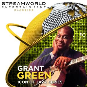 Green, Grant的專輯Grant Green Icon Of Jazz Series