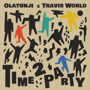 Travis World的專輯Time 2 Party