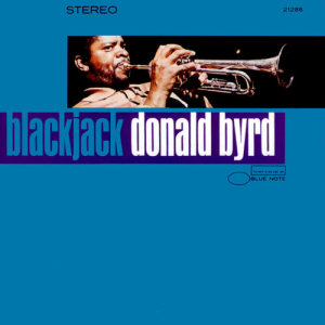 收聽Donald Byrd的Blackjack歌詞歌曲