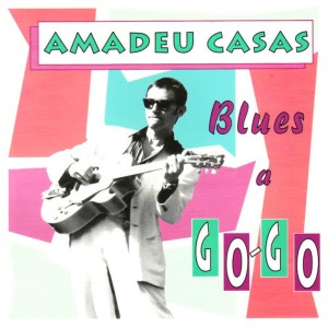 Amadeu Casas的專輯Blues a Go-Go
