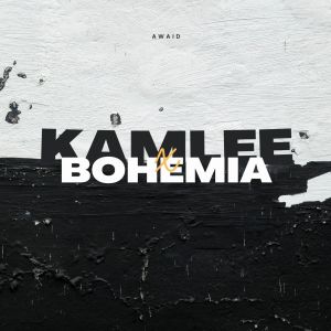 Album Kamlee x Bohemia oleh AWAID