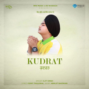 Listen to Kudrat song with lyrics from Ajit Singh