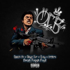 ดาวน์โหลดและฟังเพลง O.C.B (feat. UNDERS21 UK, Bleyz & B-ey) (Explicit) พร้อมเนื้อเพลงจาก Baeck Uk