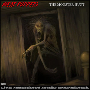 Album The Monster Hunt (Live) from Meat Puppets