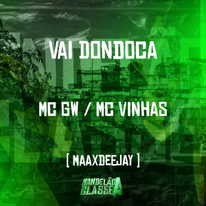 ดาวน์โหลดและฟังเพลง Vai Dondoca พร้อมเนื้อเพลงจาก MC Vinhas