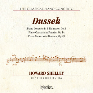 Ulster Orchestra的專輯Dussek: Piano Concertos Op. 3, 14 & 49 (Hyperion Classical Piano Concerto 5)