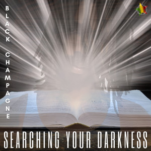Album Searching Your Darkness from Black Champagne