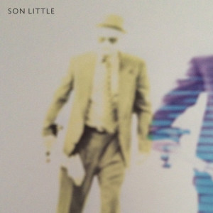 收聽Son Little的Your Love Will Blow Me Away When My Heart Aches歌詞歌曲
