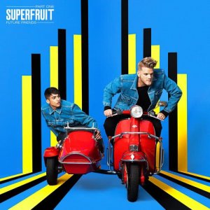 ดาวน์โหลดและฟังเพลง Future Friends พร้อมเนื้อเพลงจาก Superfruit