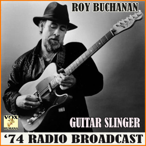 收聽Roy Buchanan的The Messiah Will Come Again (Live)歌詞歌曲