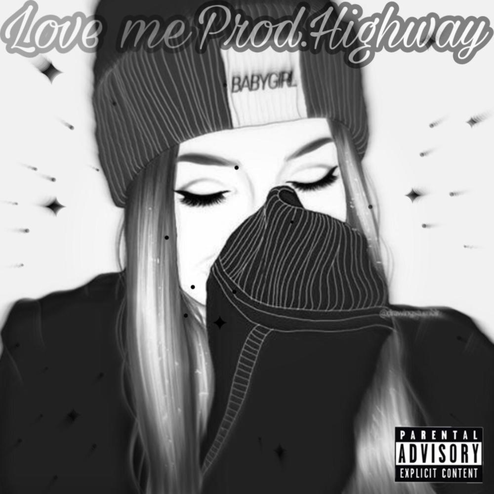 love me (Explicit)