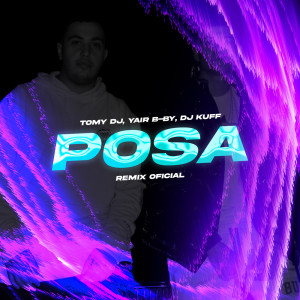 Posa (Remix Oficial) dari Tomy DJ