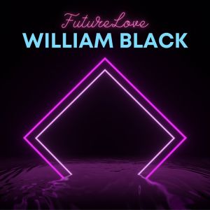 William Black的专辑Future Love
