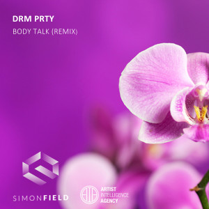 ดาวน์โหลดและฟังเพลง Body Talk (Simon Field Remix) พร้อมเนื้อเพลงจาก Drm Prty