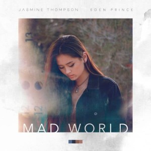 收聽Jasmine Thompson的Mad World (Eden Prince Remix)歌詞歌曲