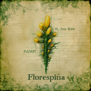 收聽Ana Kiro的Florespiña歌詞歌曲