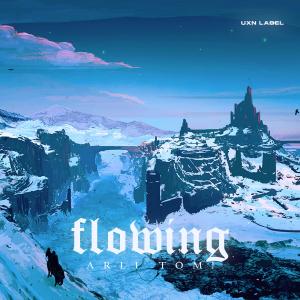 ดาวน์โหลดและฟังเพลง Flowing พร้อมเนื้อเพลงจาก Arli Tom!