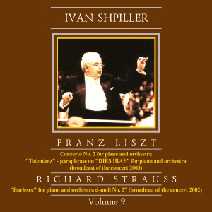 Ivan Shpiller的專輯Liszt, Strauss: Ivan Shpiller is Conducting, Vol. 9