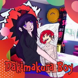 收聽BiCiPay的Dakimakura Boy歌詞歌曲