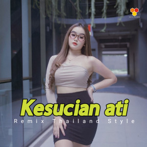Dengarkan Kesucian Ati (Remix Thailand) lagu dari Uwitz Haheho dengan lirik