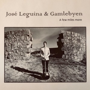 收聽José Leguina的A Few Miles More歌詞歌曲