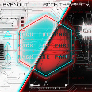 ดาวน์โหลดและฟังเพลง Rock The Party พร้อมเนื้อเพลงจาก Bvrnout