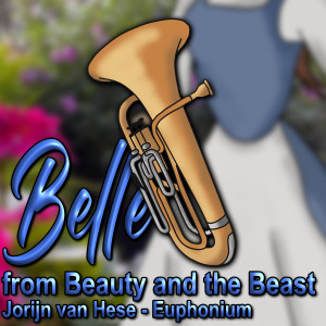 Belle [from Beauty and the Beast] (Euphonium Cover)