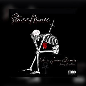 Album Done Given Chances (Explicit) from StazzMonei