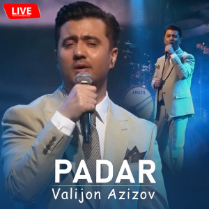收聽Valijon Azizov的Padar (Live)歌詞歌曲