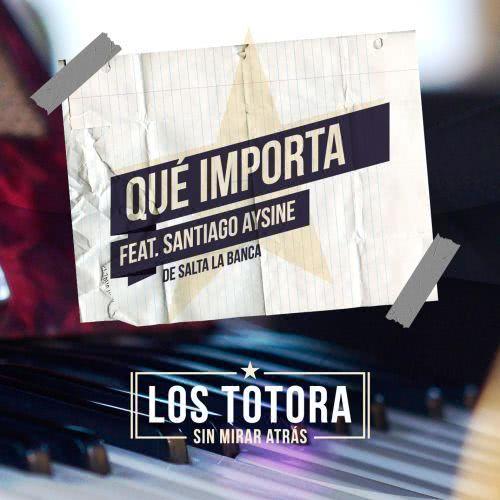 Qué importa (feat. Santiago Aysine de Salta la Banca)