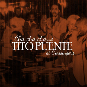 Album cha cha cha with TITO PUENTE at grossinger´s from Orquesta Lírica Barcelona