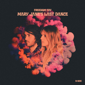 收听Freedom Fry的Mary Jane's Last Dance歌词歌曲