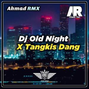 收聽AHMAD RMX的DJ Mashup Tangkis Dang Viral Tiktok歌詞歌曲