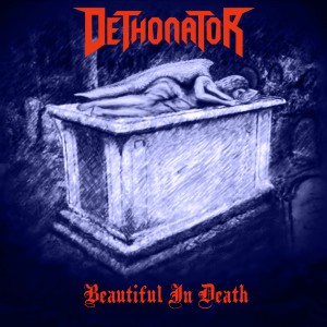 收聽Dethonator的Beautiful in Death (Single Version)歌詞歌曲