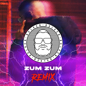 Balken的專輯Zum Zum - Balken Remix
