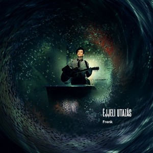 Listen to Éjjeli utazás song with lyrics from Frenk