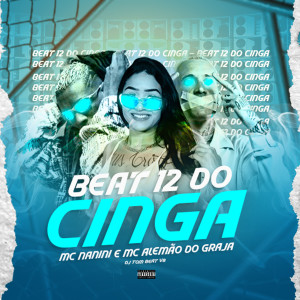 ดาวน์โหลดและฟังเพลง Beat 12 do Cinga พร้อมเนื้อเพลงจาก MC Alemão Do Graja