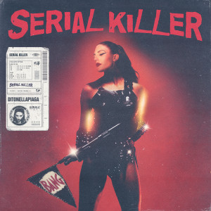 收聽ditonellapiaga的Serial Killer歌詞歌曲