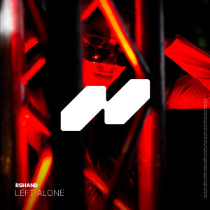 ดาวน์โหลดและฟังเพลง Left Alone พร้อมเนื้อเพลงจาก Rshand