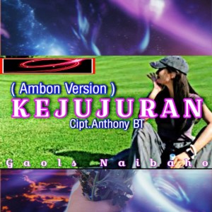 Dengarkan KEJUJURAN (Ambon) lagu dari Gaols Naibaho dengan lirik
