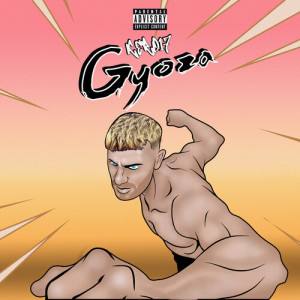 Listen to GYOZA (Explicit) song with lyrics from KERO17