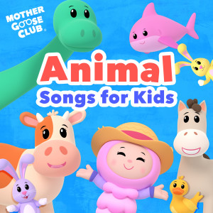 Mother Goose Club的專輯Animal Songs for Kids