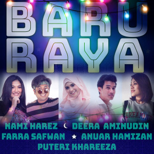 Dengarkan lagu Baru Raya nyanyian Nami harez dengan lirik