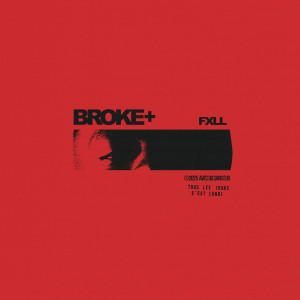 Album BROKE+ (Explicit) from 