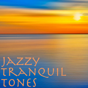 Album Jazzy Tranquil Tones from 