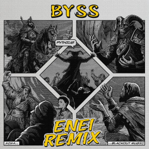 อัลบัม Byss (Enei Remix) ศิลปิน Pythius